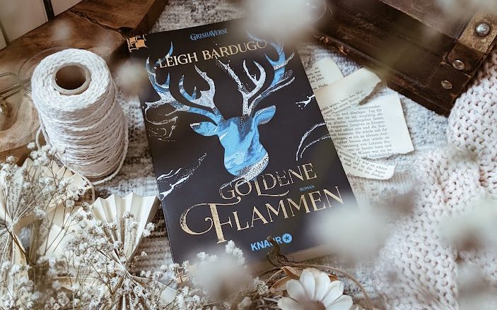 Die Grisha Trilogie: Goldene Flammen –&nbsp;Rezension